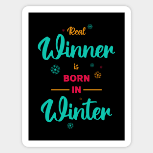 Real winner is born in winter Sticker